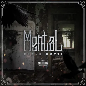 Mental by Frank Gotti