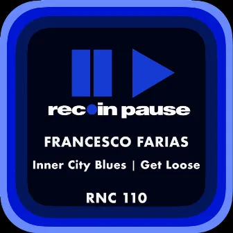 Inner City Blues + Get Loose by Francesco Farias