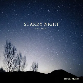 Starry night by ITSUKI MUSIC