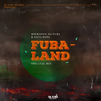 Fubaland by Rocksonic Da Fuba