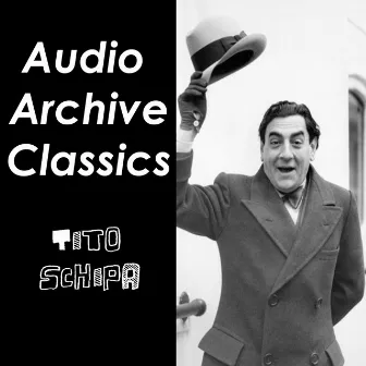 Audio Archive Classics Tito Schipa by Aureliano Pertile