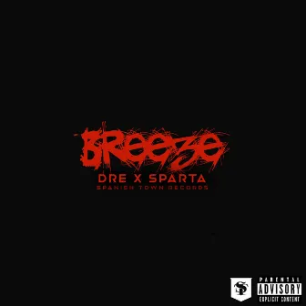 Breeze by Dre X Sparta