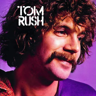 Tom Rush by Tom Rush