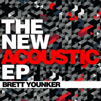 The New Acoustic EP by Brett Younker