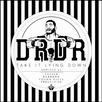 Take It Lying Down by DrDr