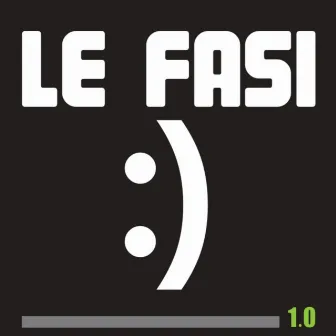 1.0 by Le Fasi