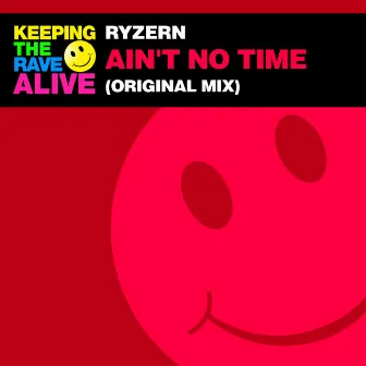 Ain't No Time by Ryzern