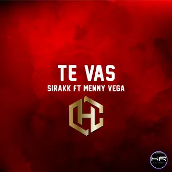 Te Vas by Sirakk