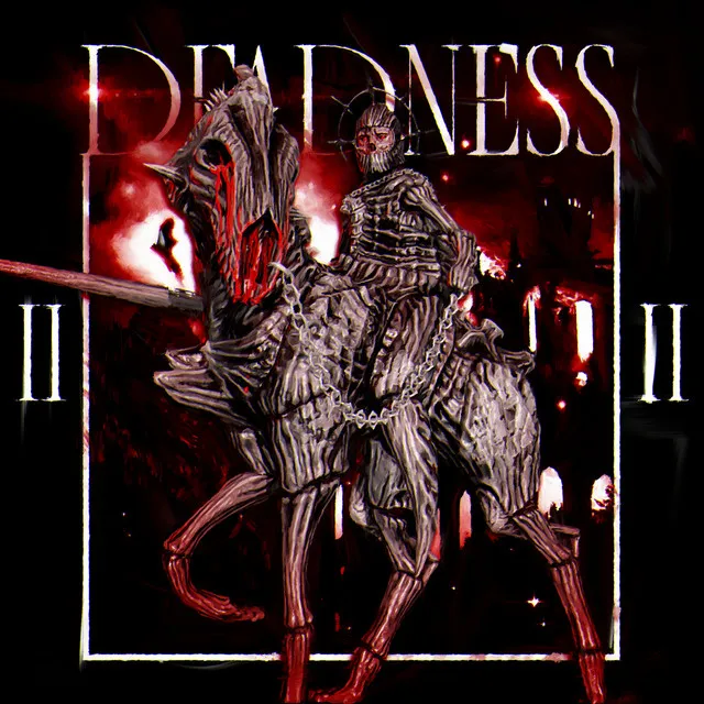 DEADNESS 2