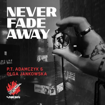 Never Fade Away (SAMURAI Cover) by P.T. Adamczyk