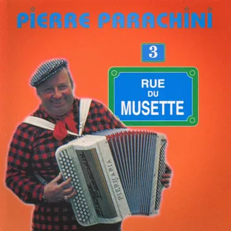 Rue du musette, vol. 3 by Pierre Parachini