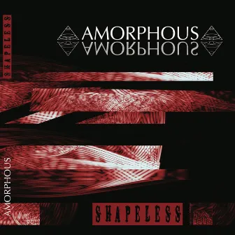 Shapeless by Amorphous