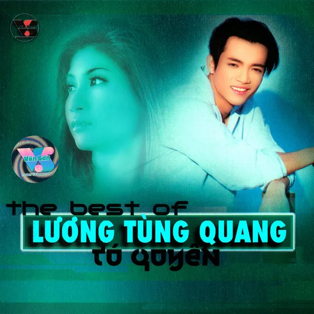 The Best Of Lương Tùng Quang & Tú Quyên