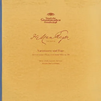 Reger: Hiller-Variations, Op.100 / Brahms: Academic Festival Overture, Op.80 / Berlioz: Overture 