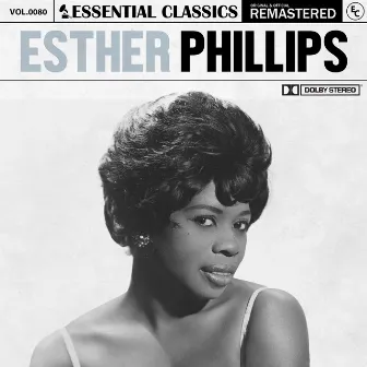 Essential Classics, Vol. 80: Esther Phillips by Esther Phillips