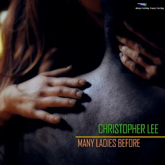 Many Ladies Before by Christopher Lee