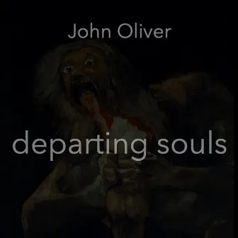 departing souls by John Oliver