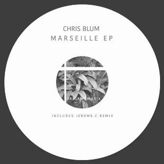 Marseille EP by Chris Blum