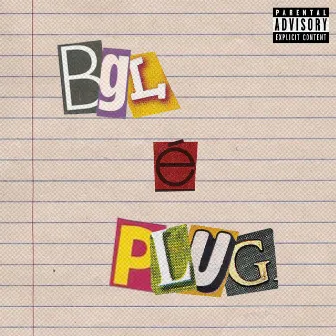 Bgl É Plug by Only Setthi