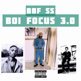 BBF SS by Boi Focus 3.0