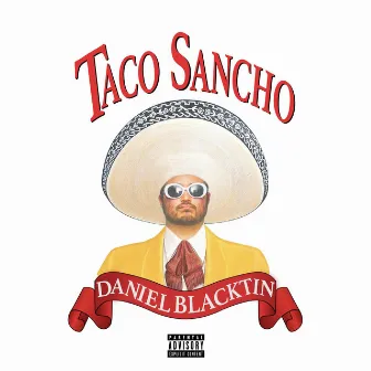 Taco Sancho by Daniel Blacktin