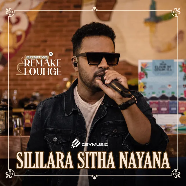 Sililara Sitha Nayana - 2FORTY2 Remake Lounge