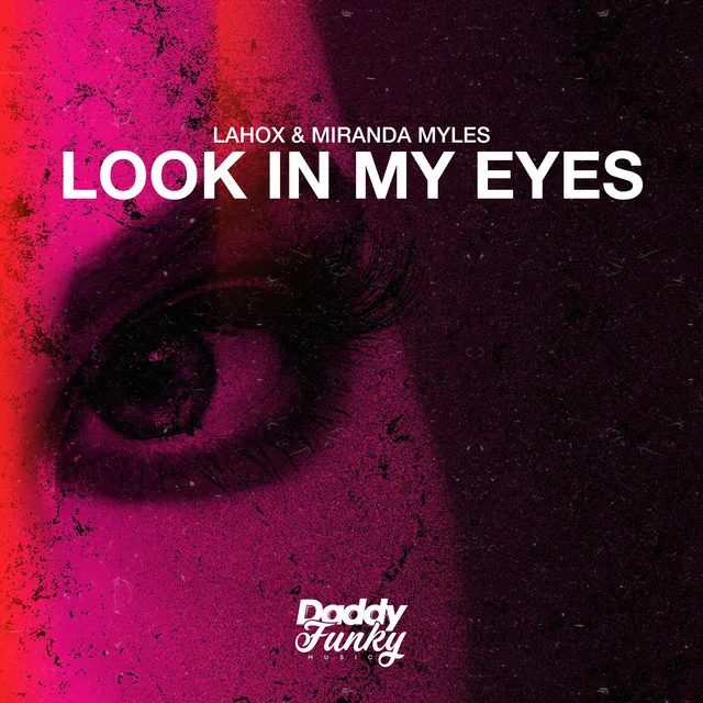 Look in My Eyes