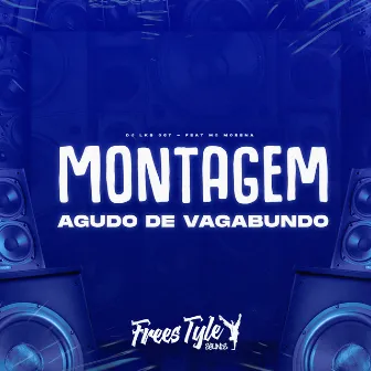 Montagem Agudo de Vagabundo by DJ LKS 067