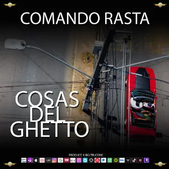 Cosas Del Ghetto by Comando Rasta