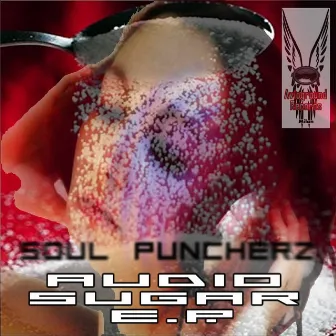 Audio Sugar E.P. by Soul Puncherz