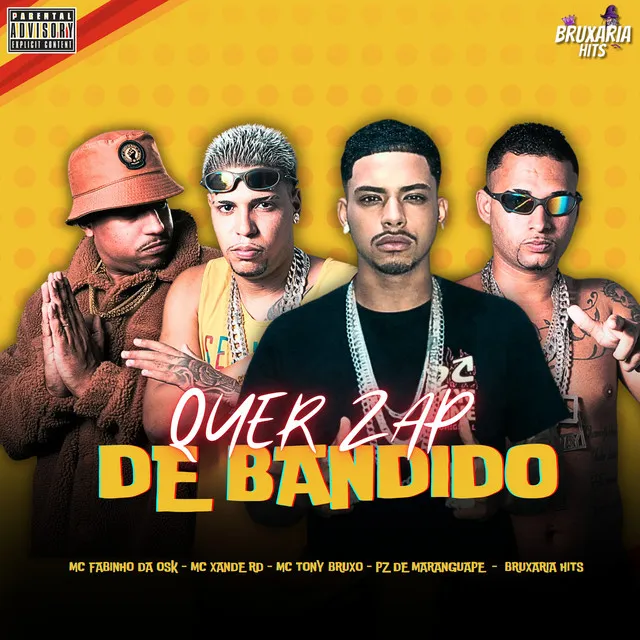 Quer Zap de Bandido (feat. MC Fabinho da Osk & Bruxaria HITs)