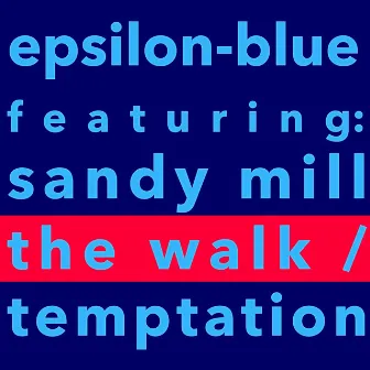 The Walk by Epsilon-Blue