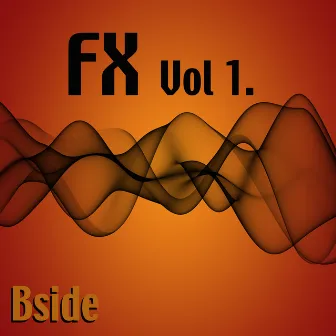 FX, Vol. 1 by Bside