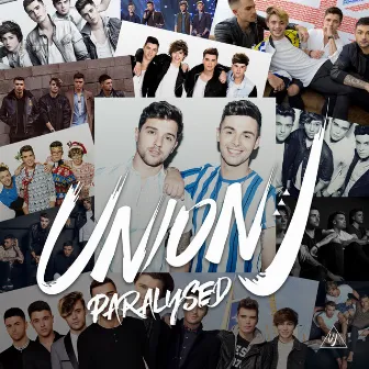 Paralysed by Union J