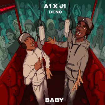 Baby (feat. Deno) by A1 x J1