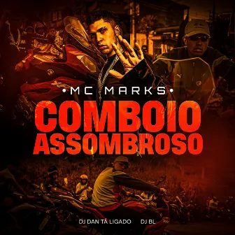 Comboio Assombroso by DJ Dan Tá Ligado