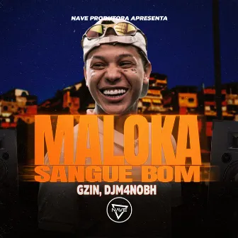 Maloka Sangue Bom by DJ M4NOBH