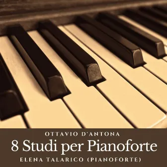 Ottavio D'Antona: 8 Studi per pianoforte by Elena Talarico