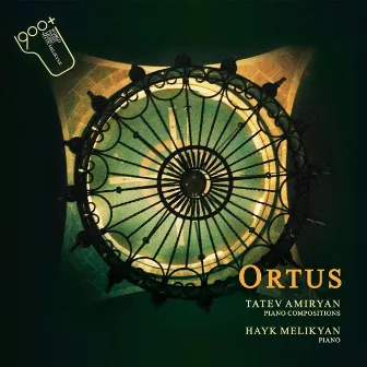 Ortus: Tatev Amiryan, Piano Compositions by Hayk Melikyan