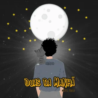 Duas da Manhã by Brinho