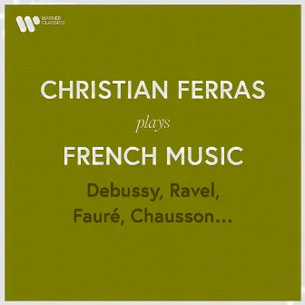 Christian Ferras Plays French Music: Debussy, Ravel, Fauré, Chausson... by Édouard Lalo