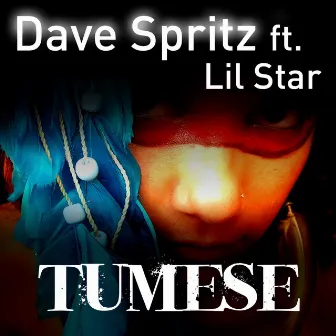 Tumese by Dave Spritz