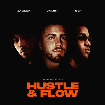 Hustle & Flow by Jazeek