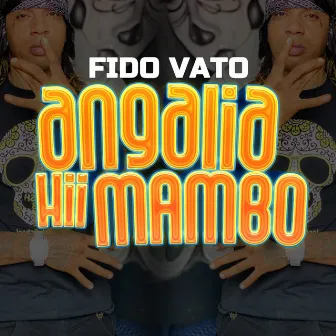 Angalia Hii Mambo by Fido Vato