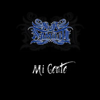 Mi gente by Sur Familia