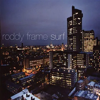 Surf by Roddy Frame