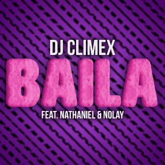 Baila by DJ ClimeX