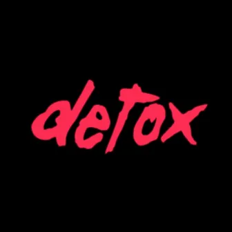 Detox by Sag3Th3Philosopher