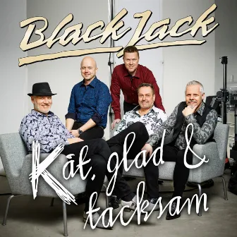 Kåt, glad & tacksam by BlackJack