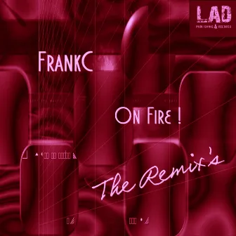 ON FIRE The Remixes by FrankC